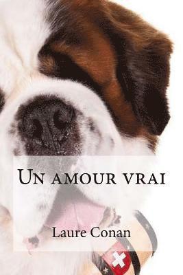 Laure Conan, Edibooks - Un amour vrai, Häftad