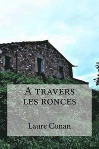 bokomslag A travers les ronces