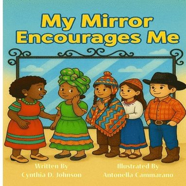 bokomslag My Mirror Encourages Me (English)