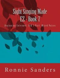 bokomslag Sight Singing Made EZ Book 7