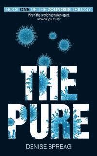 bokomslag The Pure: Book One of The Zoonosis Trilogy