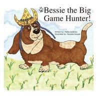 bokomslag Bessie the Big Game Hunter