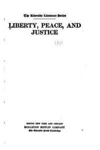 Liberty, Peace, and Justice 1