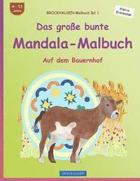 bokomslag BROCKHAUSEN Malbuch Bd. 1 - Das große bunte Mandala-Malbuch: Auf dem Bauernhof