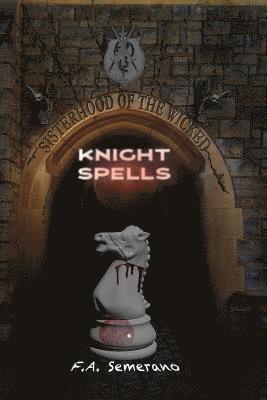 bokomslag Sisterhood of the Wicked: Knight Spells