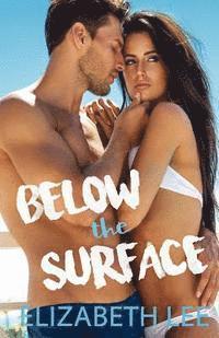 Elizabeth Lee - Below the Surface, Häftad