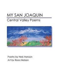 bokomslag My San Joaquin: Central Valley Poems