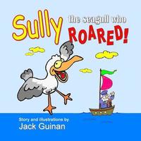 bokomslag Sully, The Seagull Who Roared!