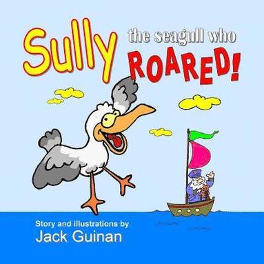 bokomslag Sully, The Seagull Who Roared!