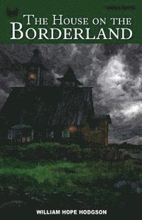The House on the Borderland 1