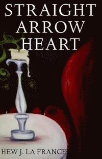 bokomslag Straight Arrow Heart