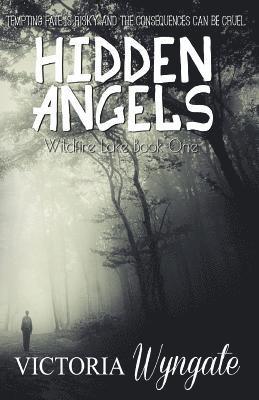 bokomslag Hidden Angels: Wildfire Lake Book one