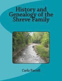 bokomslag History and Genealogy of the Shreve Family