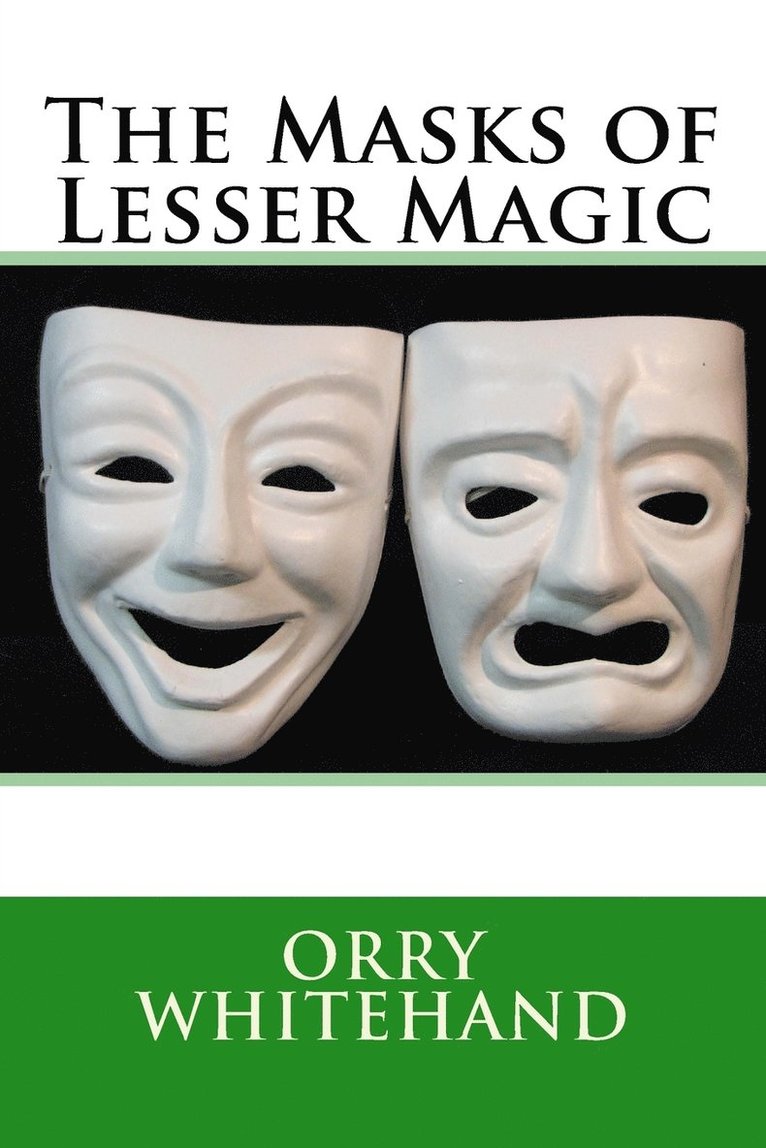 The Masks of Lesser Magic 1