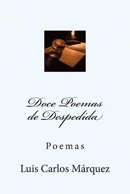 Doce Poemas de Despedida: Poemas 1