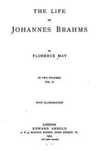 bokomslag The Life of Johannes Brahms - Vol. II