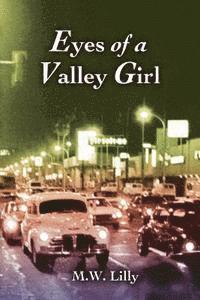 Eyes of a Valley Girl 1