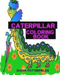 Susan Potterfields - Caterpillar Coloring book, Häftad