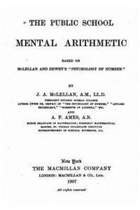bokomslag The Public School Mental Arithmetic, Based on McLellan and Dewey's Psychology of Number
