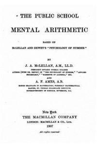 The Public School Mental Arithmetic, Based on McLellan and Dewey's Psychology of Number 1