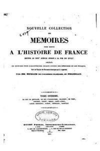 bokomslag Nouvelle Collection des Mémoires pour Servir À l'Histoire de France Depuis le XIIIe Siècle - Tome XI