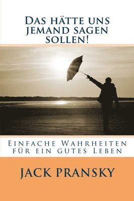 Das hatte uns jemand sagen sollen! 1