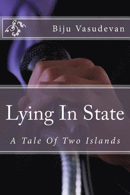 Lying in State: A Tale of Two Islands 1