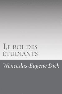 bokomslag Le roi des étudiants