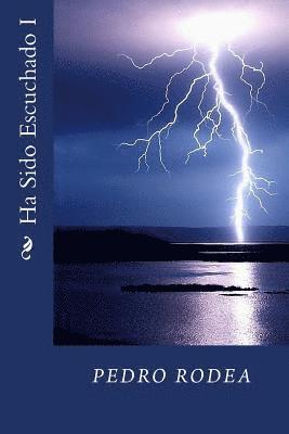 Pedro Rodea - Ha Sido Escuchado I, Häftad