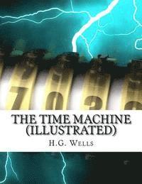 bokomslag The Time Machine (Illustrated)