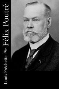 Louis Frechette - Félix Poutré, Häftad