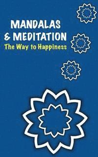 bokomslag Mandalas and Meditation. The Way to Happiness