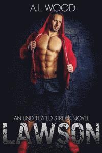 Lawson: An Undefeated Streak Novel 1