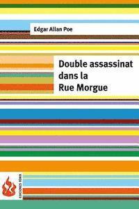 bokomslag Double assassinat dans la Rue Morgue: (low cost). Édition limité