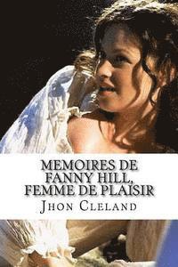 bokomslag Memoires de Fanny Hill, femme de plaisir: Memoires de Fanny Hill, femme de plaisir Cleland, John
