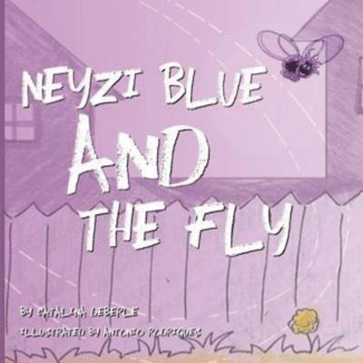Neyzi Blue and The Fly 1