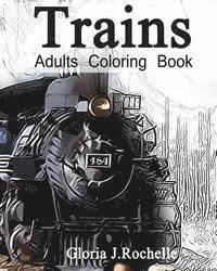 bokomslag Trains Adults Coloring Book: Transportation Coloring Book