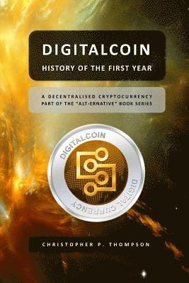 Digitalcoin - History of the First Year 1