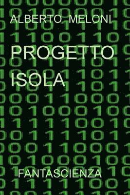 bokomslag Progetto Isola: romanzo di fantascienza