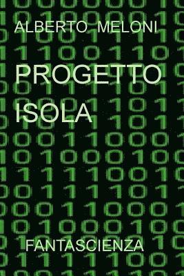 Alberto Meloni - Progetto Isola: romanzo di fantascienza, Häftad