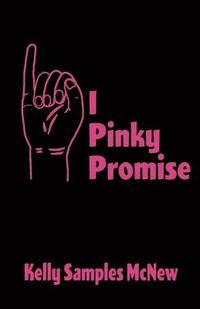 bokomslag I Pinky Promise