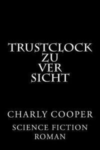 TRUSTcLOCK: Zuversicht 1