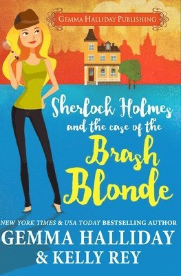 Sherlock Holmes and the Case of the Brash Blonde 1
