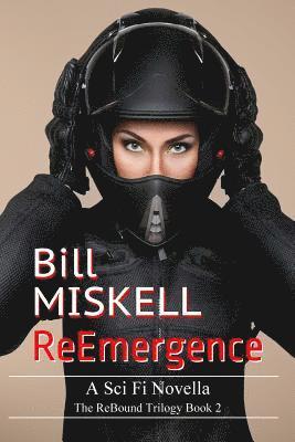 ReEmergence: A Sci Fi Novella 1