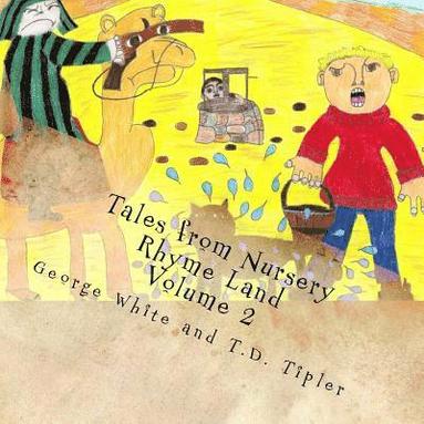 bokomslag Tales from Nursery Rhyme Land: Volume 2