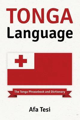 Tonga Language: The Tonga Phrasebook and Dictionary 1