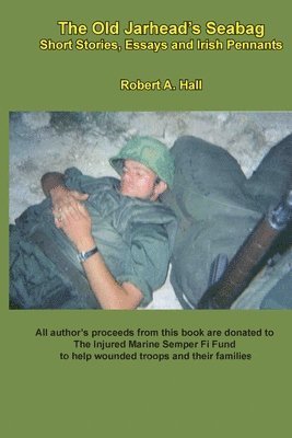 bokomslag The old Jarhead's Seabag: Short Stories, Essays and Irish Pennants