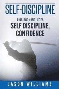 Jason Williams - Self Discipline 2 Manuscripts Confidence and Self Discipline, Häftad