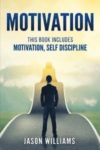 Jason Williams - Motivation: 2 Manuscripts Motivation, Self Discipline, Häftad