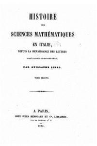 Guillaume Libri - Histoire des Sciences Mathématique en Italie, Häftad